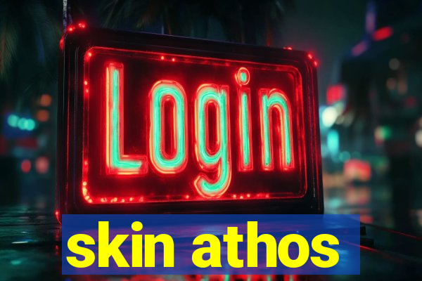 skin athos